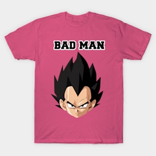 Bad man vegeta T-Shirt